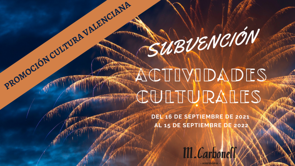 Subvenciones para la organización de actividades culturales y artísticas – Promoción de Cultura Valenciana
